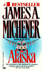 ALASKA, James A Michener